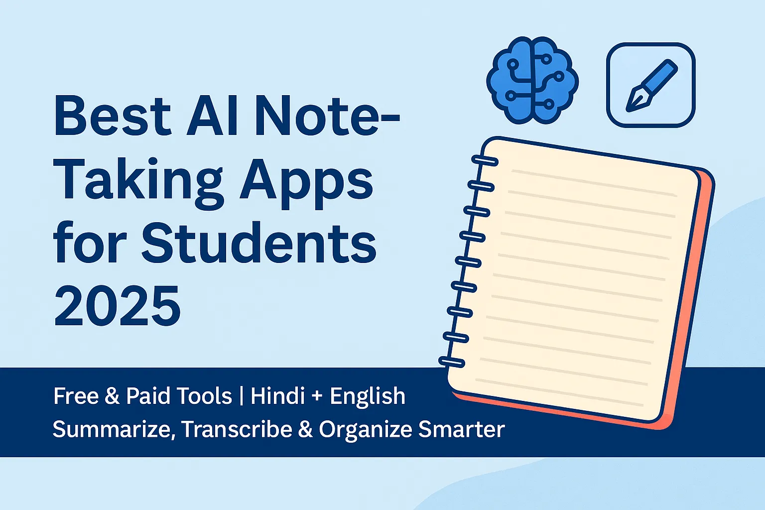 Banner image showcasing the best AI note-taking apps for students 2025, highlighting free and paid tools in Hindi and English for smarter summarizing, transcribing, and organizing notes.
