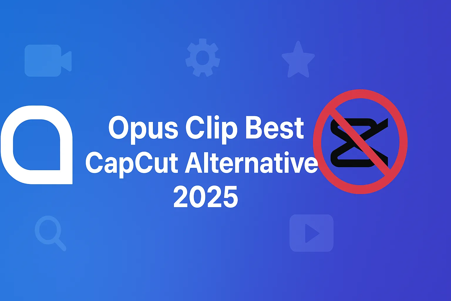 Opus Clip CapCut alternative тАУ Best CapCut alternative in India for video editing and AI-powered short video creation